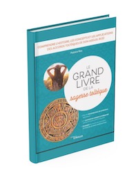 Le grand livre de la sagesse toltèque